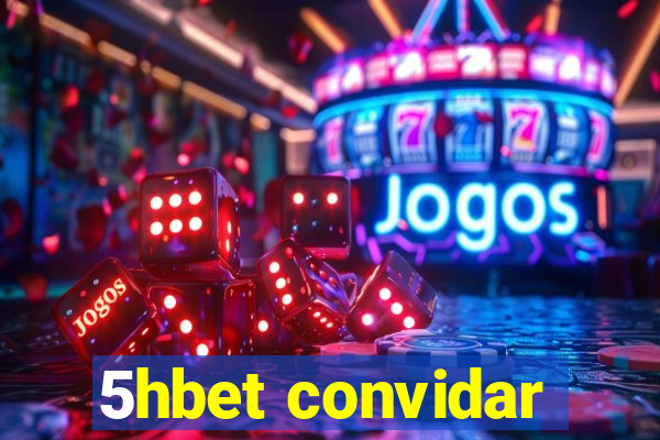 5hbet convidar